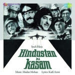 Hindustan Ki Kasam (1973) Mp3 Songs
